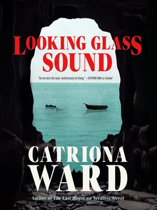 Title details for Looking Glass Sound by Catriona Ward - Wait list
